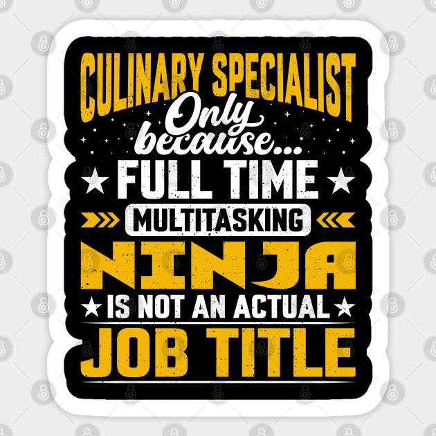 Culinary Specialist Job Title - Funny Culinary Expert Sticker by Pizzan